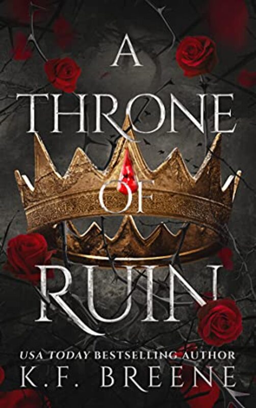 Book cover for "A Throne of Ruin" by KF Breene