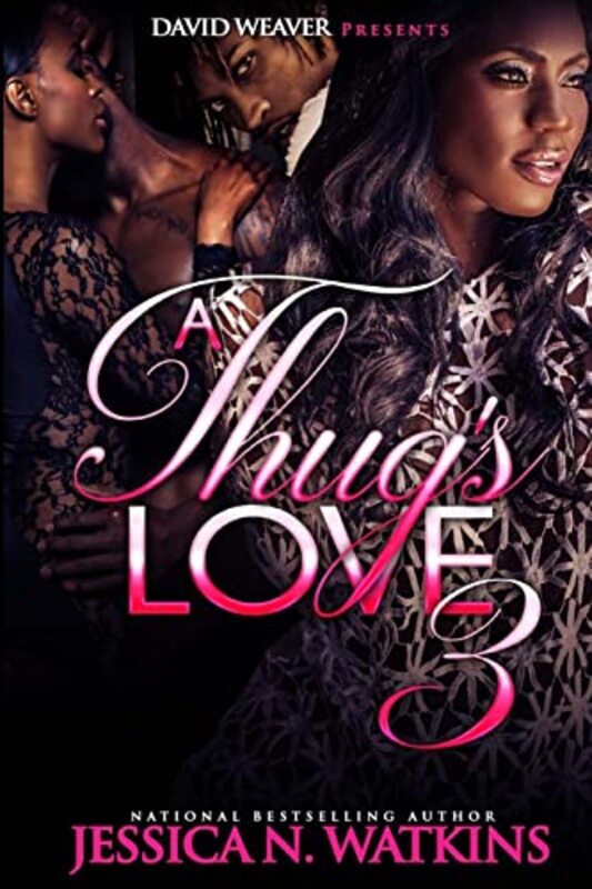 Book cover for "A Thug's Love 3" by Jessica N Watkins