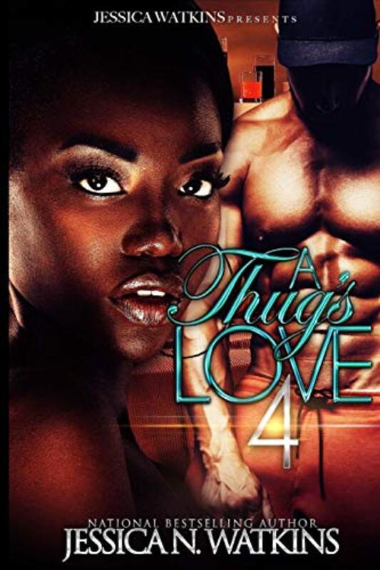 Book cover for "A Thug's Love 4" by Jessica N Watkins