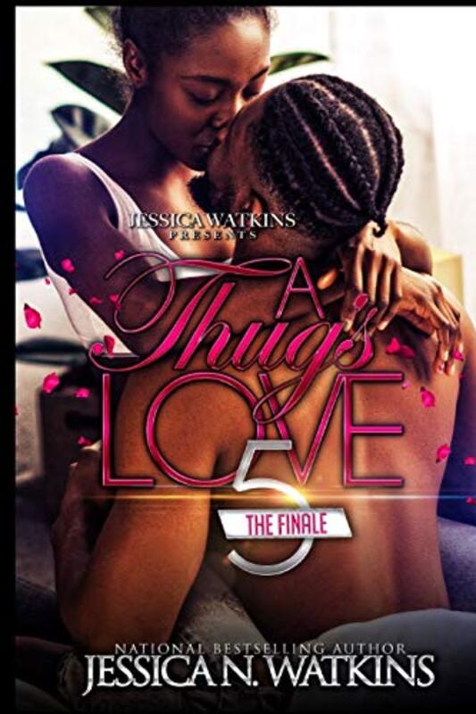 Book cover for "A Thug's Love 5" by Jessica N Watkins