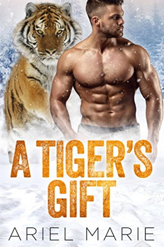 Book cover for "A Tiger's Gift" by Ariel Marie