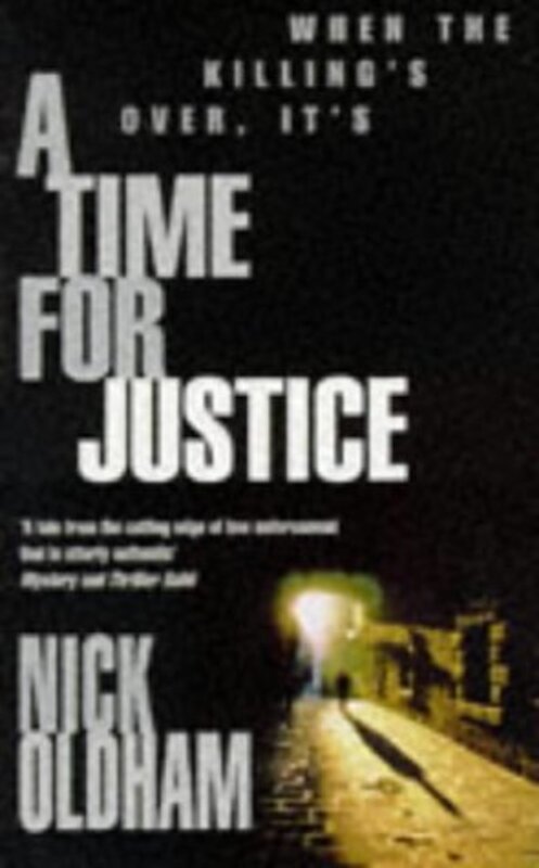 Book cover for "A Time For Justice" by Nick Oldham