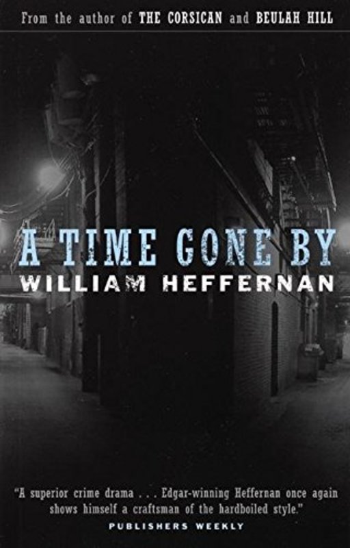 Book cover for "A Time Gone By" by William Heffernan