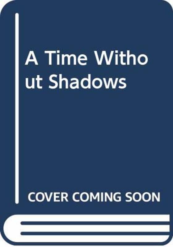 Book cover for "A Time Without Shadows / Rules of the Game" by Ted Allbeury