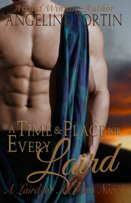 Book cover for "A Time and Place for Every Laird" by Angeline Fortin