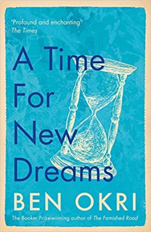 Book cover for "A Time for New Dreams" by Ben Okri