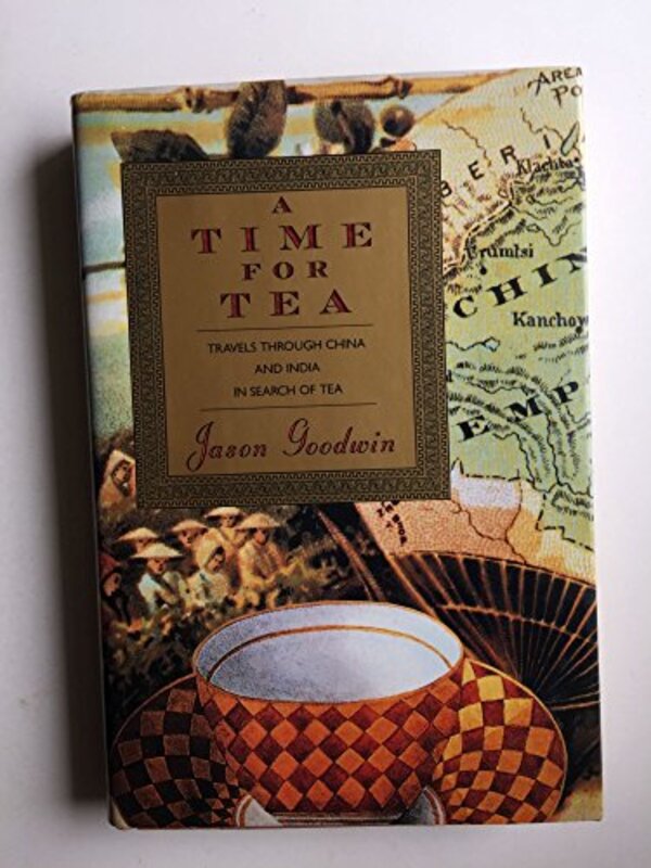 Book cover for "A Time for Tea" by Jason Goodwin