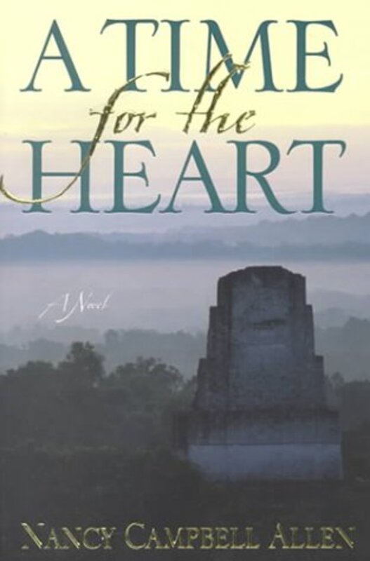 Book cover for "A Time for the Heart" by Nancy Campbell Allen