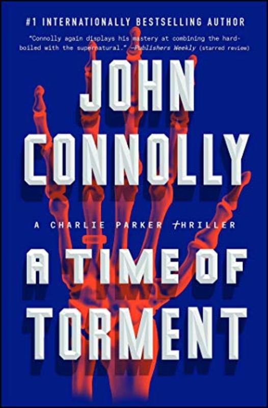 Book cover for "A Time of Torment" by John Connolly