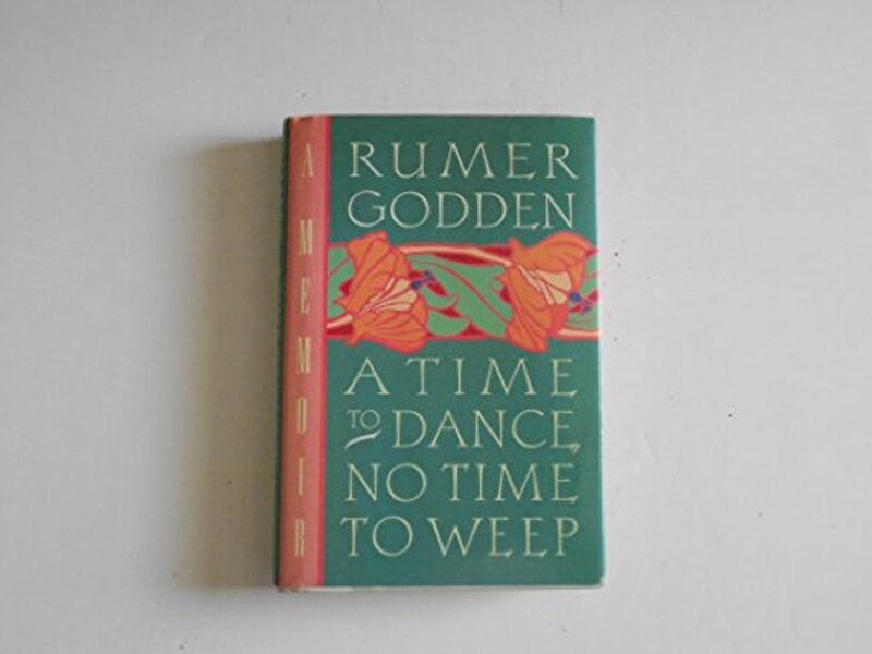 Book cover for "A Time to Dance, No Time to Weep" by Rumer Godden