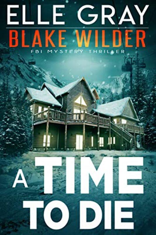 Book cover for "A Time to Die" by Elle Gray