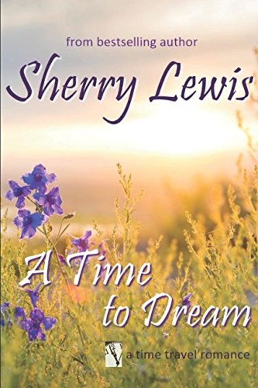 Book cover for "A Time to Dream" by Sherry Lewis