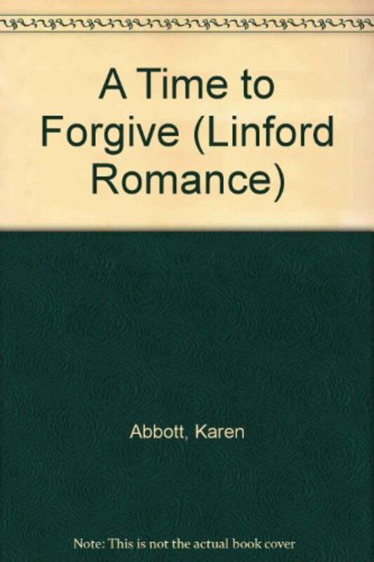 Book cover for "A Time to Forgive" by Karen Abbott