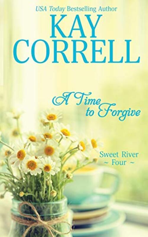 Book cover for "A Time to Forgive" by Kay Correll