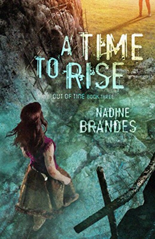 Book cover for "A Time to Rise" by Nadine Brandes