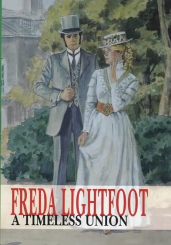 Book cover for "A Timeless Union" by Freda Lightfoot