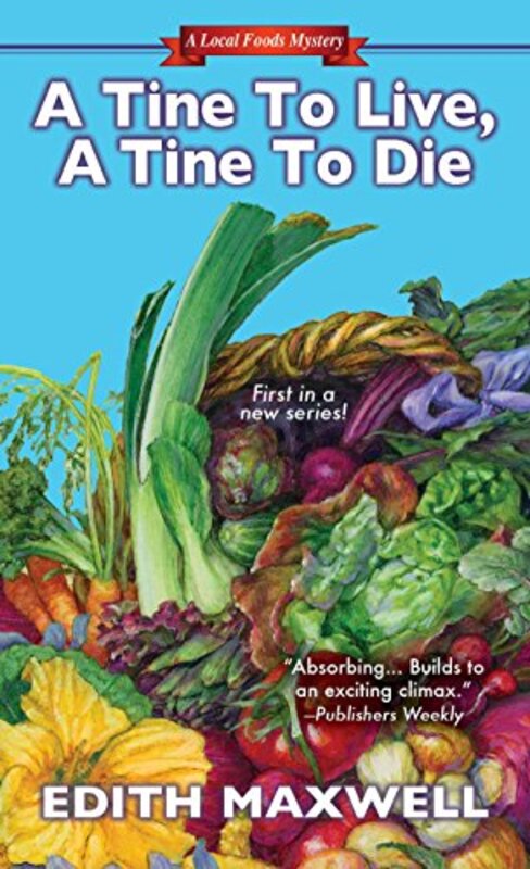 Book cover for "A Tine to Live, A Tine to Die" by Edith Maxwell