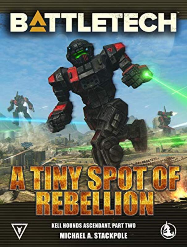 Book cover for "A Tiny Spot of Rebellion" by Michael A Stackpole