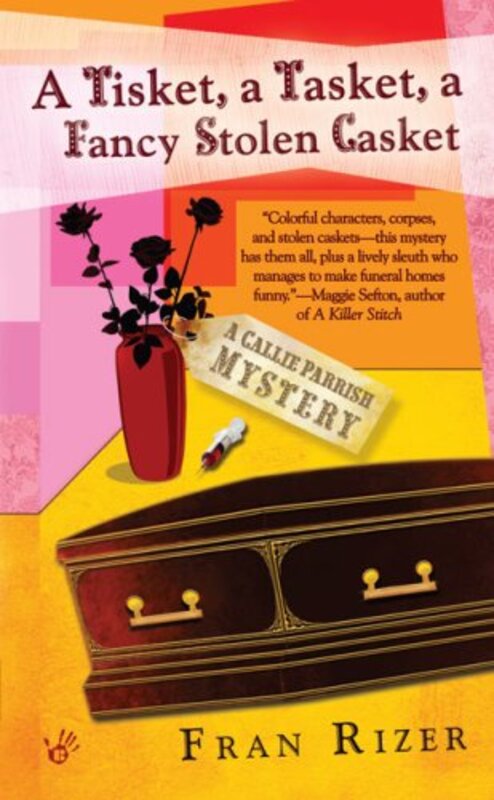 Book cover for "A Tisket, A Tasket, A Fancy Stolen Casket" by Fran Rizer