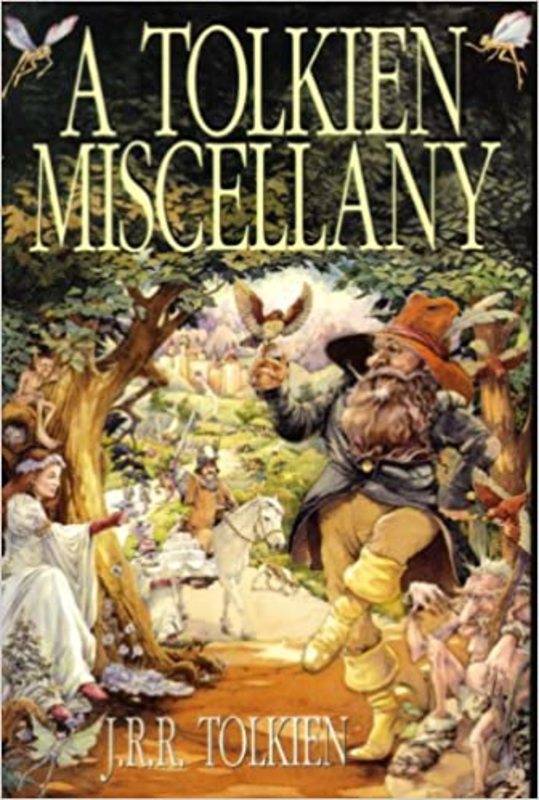 Book cover for "A Tolkien Miscellany" by J. R. R. Tolkien