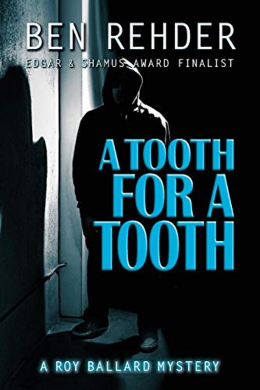 Book cover for "A Tooth for a Tooth" by Ben Rehder