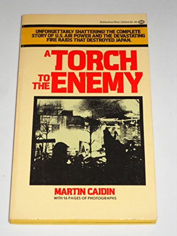 Book cover for "A Torch to the Enemy" by Martin Caidin