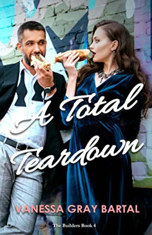 Book cover for "A Total Teardown" by Vanessa Gray Bartal