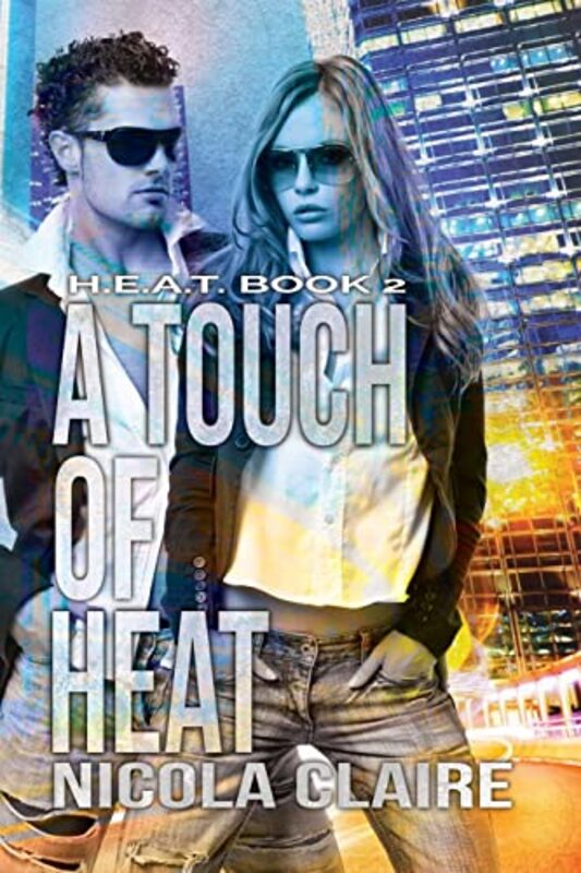 Book cover for "A Touch Of Heat" by Nicola Claire