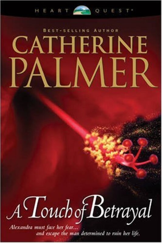 Book cover for "A Touch of Betrayal" by Catherine Palmer