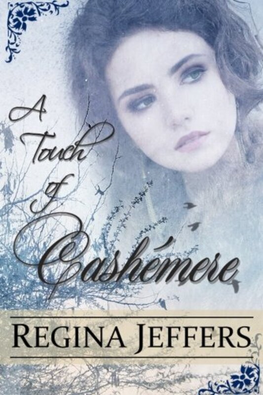 Book cover for "A Touch of Cashemere" by Regina Jeffers