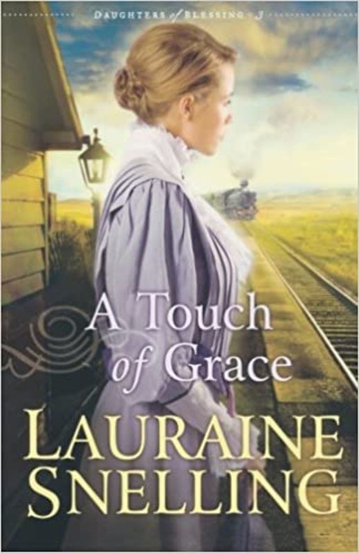 Book cover for "A Touch of Grace" by Lauraine Snelling