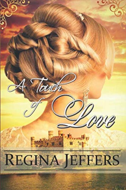 Book cover for "A Touch of Love" by Regina Jeffers
