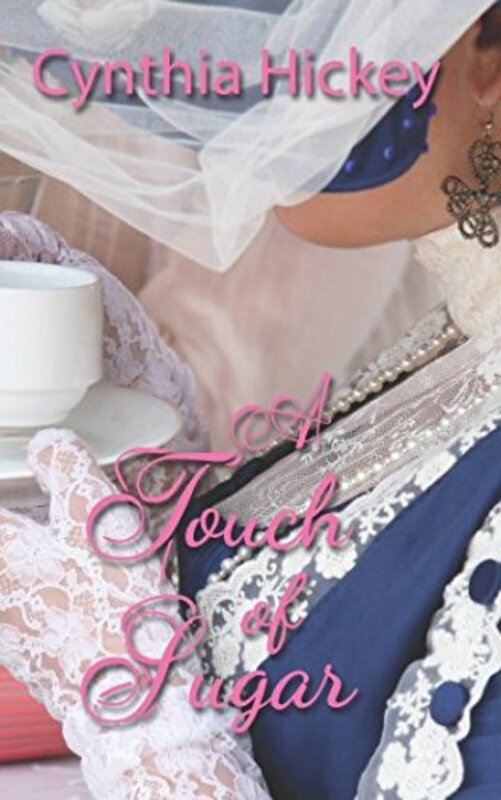 Book cover for "A Touch of Sugar" by Cynthia Hickey
