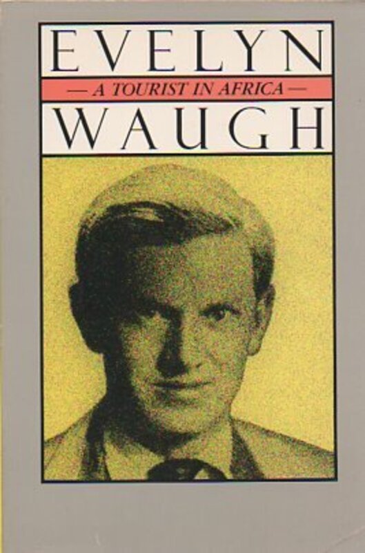 Book cover for "A Tourist in Africa" by Evelyn Waugh