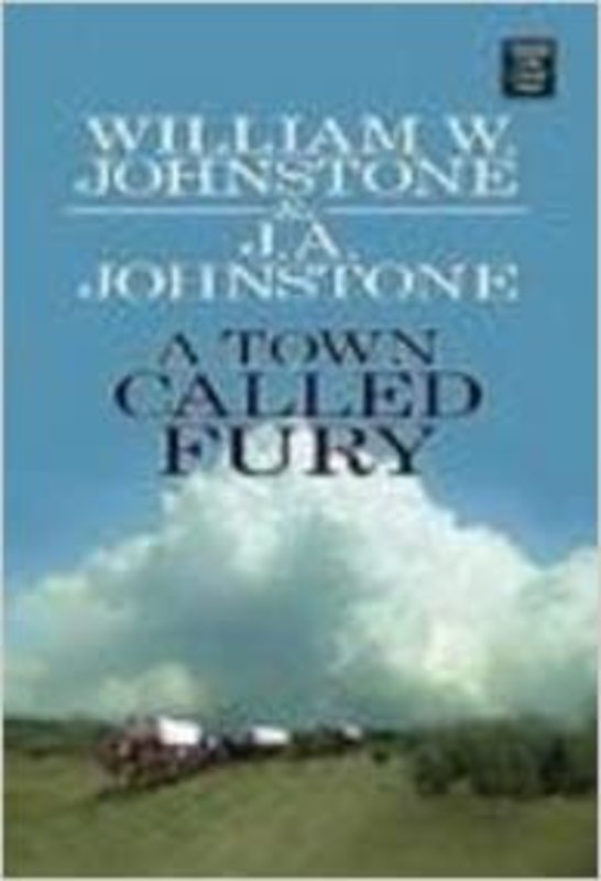 Book cover for "A Town Called Fury" by William W Johnstone