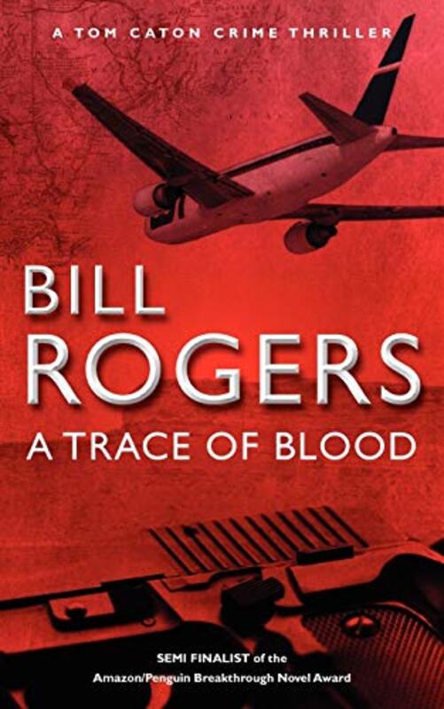 Book cover for "A Trace of Blood" by Bill Rogers