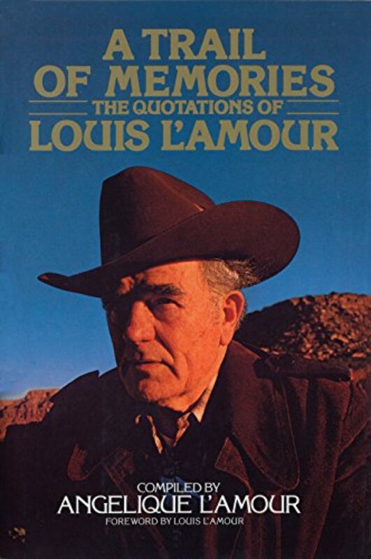 Book cover for "A Trail of Memories" by Louis LAmour