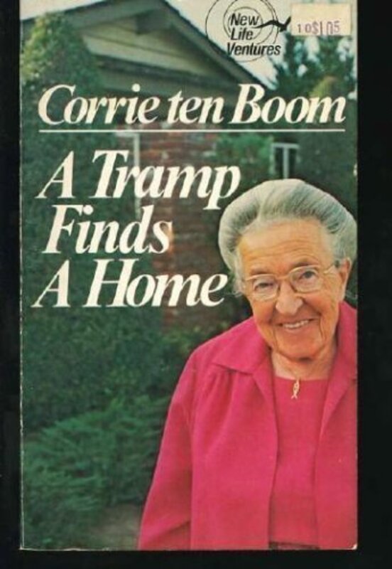 Book cover for "A Tramp Finds A Home" by Corrie ten Boom