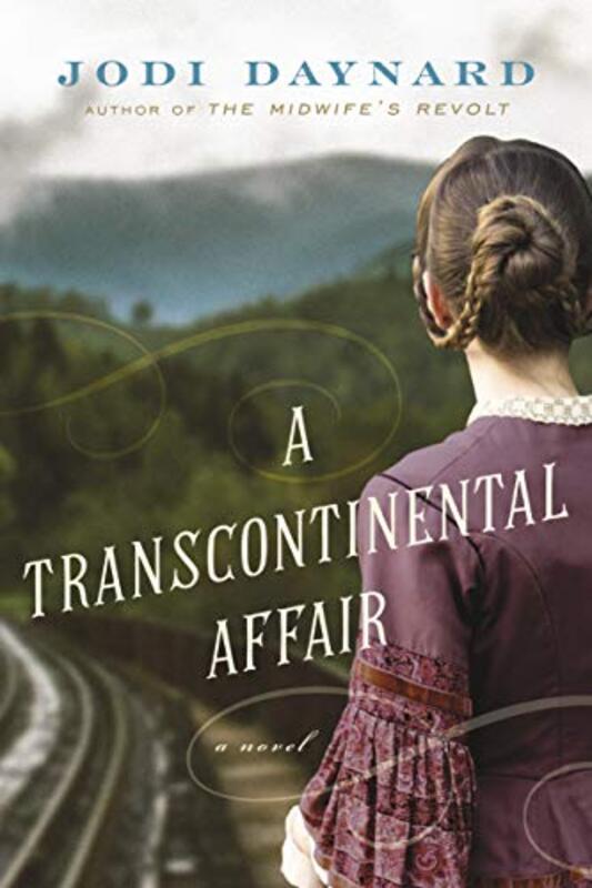 Book cover for "A Transcontinental Affair" by Jodi Daynard