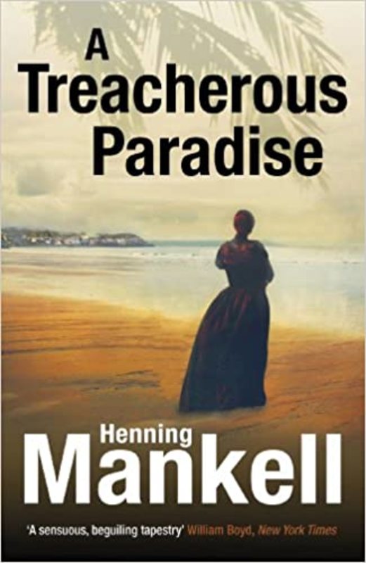 Book cover for "A Treacherous Paradise" by Henning Mankell