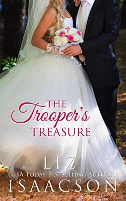 Book cover for "A Treasure for the Trooper" by Liz Isaacson