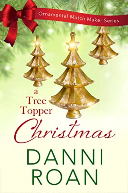 Book cover for "A Tree Topper Christmas" by Danni Roan