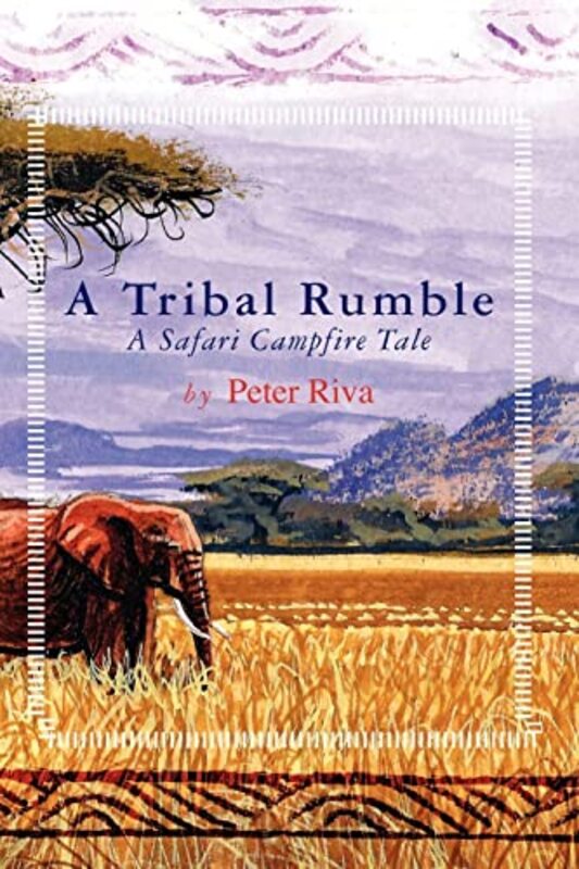 Book cover for "A Tribal Rumble" by Peter Riva