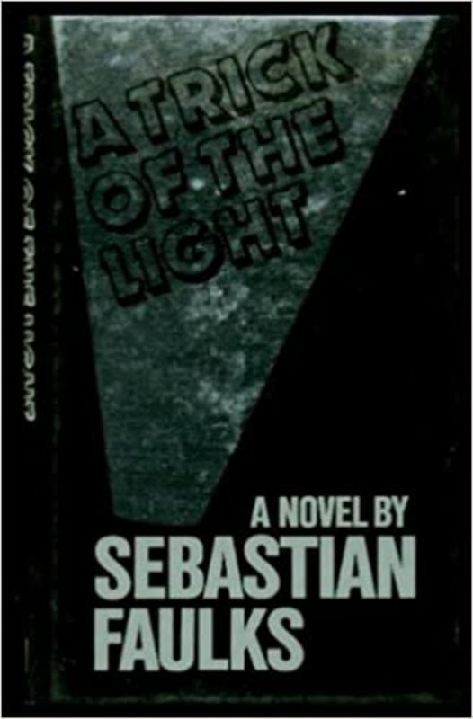 Book cover for "A Trick Of The Light" by Sebastian Faulks
