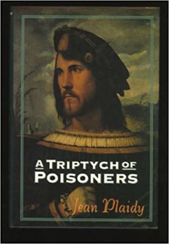 Book cover for "A Triptych of Poisoners" by Jean Plaidy