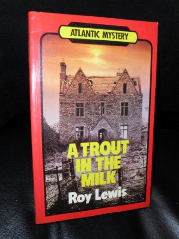 Book cover for "A Trout in the Milk / Murder in the Farmhouse" by Roy Lewis