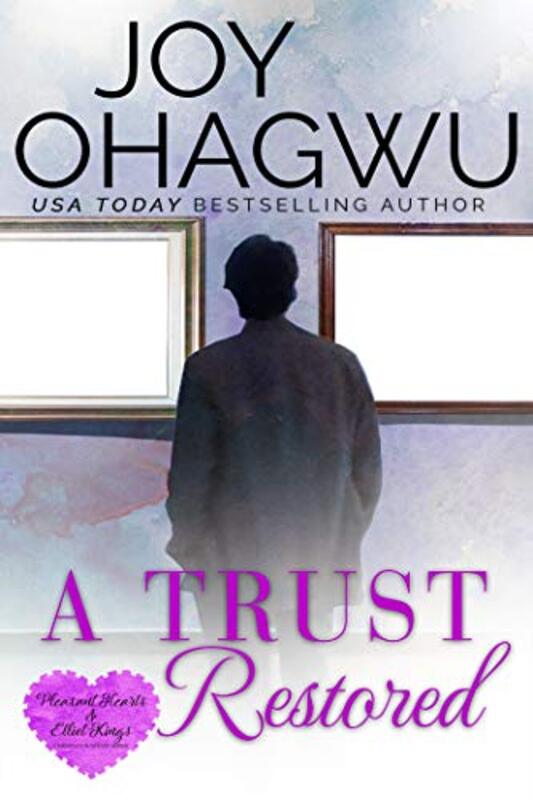 Book cover for "A Trust Restored" by Joy Ohagwu