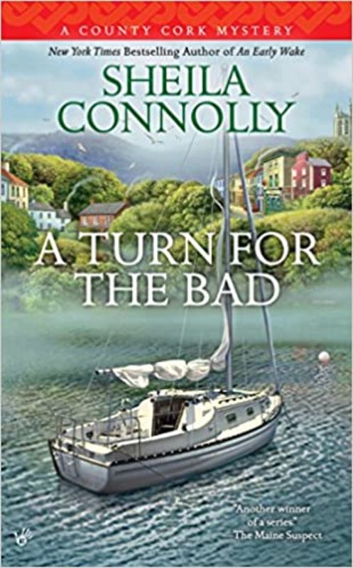 Book cover for "A Turn for the Bad" by Sheila Connolly