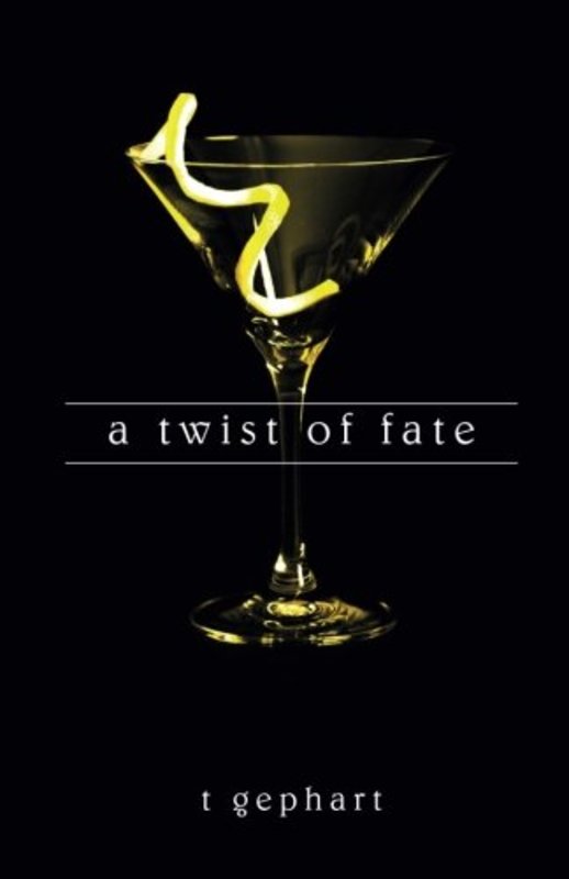 Book cover for "A Twist of Fate" by T Gephart