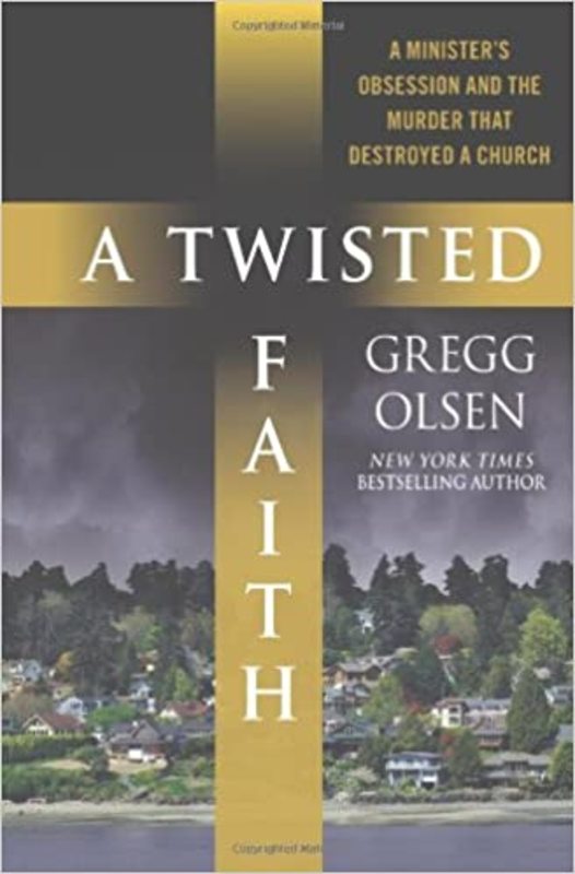 Book cover for "A Twisted Faith" by Gregg Olsen